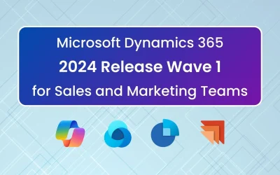 Previewing 2024 Release Wave 1 for Microsoft Dynamics 365 – Sales and Marketing Updates
